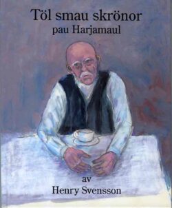 Töl smau skrönor pau Harjamaul