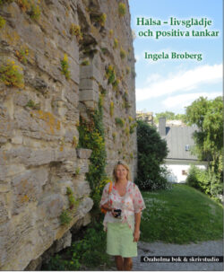 Hälsa - livsglädje och positiva tankar!
