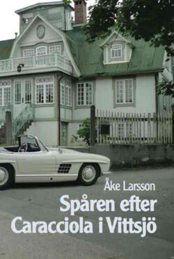 Spåren efter Caracciola i Vittsjö