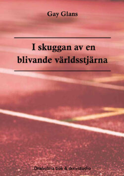 I skuggan av en blivande världsstjärna – e-bok