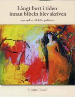 Långt bort i tiden innan bibeln blev skriven